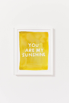 You Are My Sunshine Art