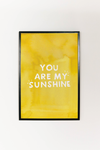 You Are My Sunshine Art